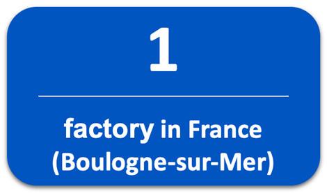 1 factory in France (Boulogne-sur-Mer)